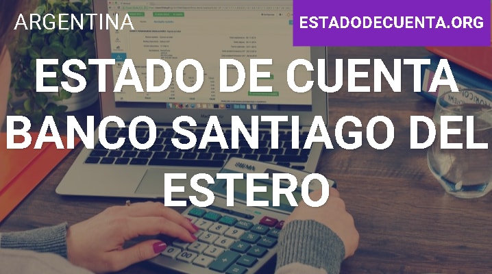 Estado de Cuenta Banco Santiago del Estero